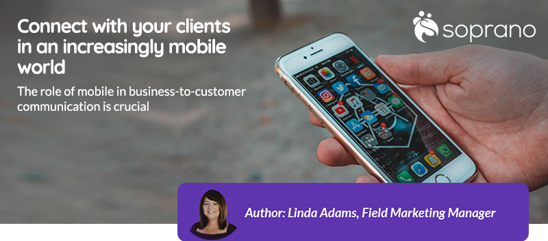 Connect with your clients in an increasingly mobile world