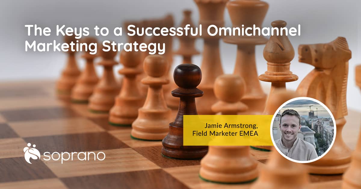 the keys to a successfull omnichannel marketing strategy